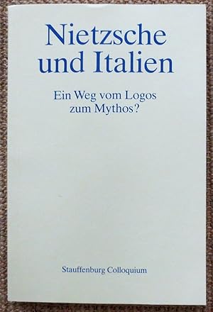 Nietzsche und Italien : ein Weg vom Logos zum Mythos