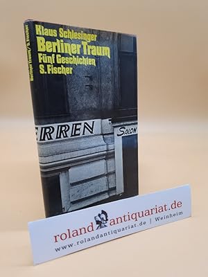 Bild des Verkufers fr Berliner Traum. Fnf Geschichten (SIGNIERT) zum Verkauf von Roland Antiquariat UG haftungsbeschrnkt