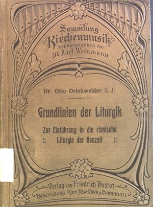 Bild des Verkufers fr Grundlinien der Liturgik : Zur Einf. in d. rm. Liturgie d. Neuzeit. zum Verkauf von books4less (Versandantiquariat Petra Gros GmbH & Co. KG)