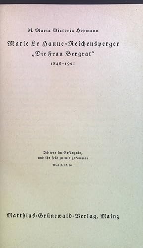 Seller image for Marie Le Hanne-Reichensperger : "Die Frau Bergrat" ; 1848-1921. for sale by books4less (Versandantiquariat Petra Gros GmbH & Co. KG)