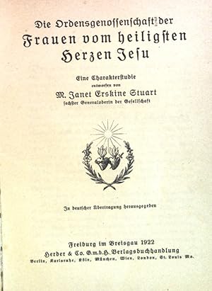 Seller image for Die Ordensgenossenschaft der Frauen vom heiligsten Herzen Jesu : Eine Charakterstudie. for sale by books4less (Versandantiquariat Petra Gros GmbH & Co. KG)