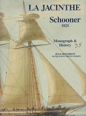 Image du vendeur pour SCHOONER "LA JACINTHE", 1825 Monograph and Plans At 1/48 Scale mis en vente par Easton's Books, Inc.