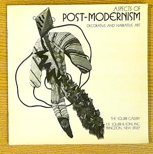 Aspects of Post-Modernism: Decorative and Narrative Art, December 7 Through January 10, 1982