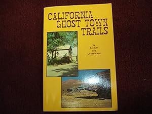 Imagen del vendedor de California Ghost Town Trails. a la venta por BookMine