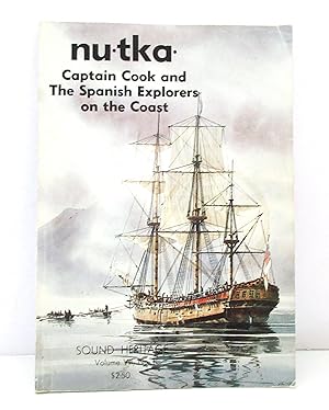 Immagine del venditore per Nu-tka:Captain Cook and the Spanish Explorers on the Coast: Sound Heritage Volume VII, Number 1 venduto da The Parnassus BookShop