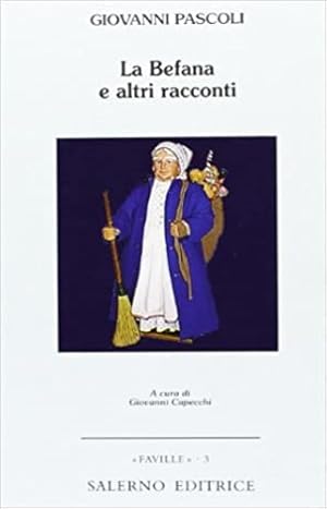 Image du vendeur pour La Befana e altri racconti. mis en vente par FIRENZELIBRI SRL