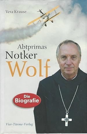 Bild des Verkufers fr Abtprimas Notker Wolf. Grenzgnger zwischen Himmel und Erde. Die Biografie. zum Verkauf von Lewitz Antiquariat