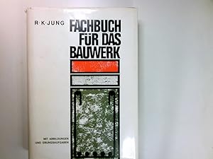 Image du vendeur pour Fachbuch fr das Bauwerk; Teil 3. Schriftenreihe der Industriegewerkschaft Bau, Steine, Erden : Die baustellennahe Berufsausbildung mis en vente par Antiquariat Buchhandel Daniel Viertel