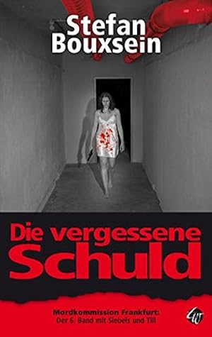 Seller image for Die vergessene Schuld : Kriminalroman. Bouxsein, Stefan: Mordkommission Frankfurt ; 6 for sale by Antiquariat Buchhandel Daniel Viertel
