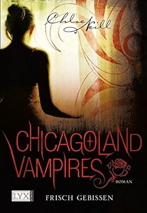 Seller image for Chicagoland Vampires - Frisch gebissen for sale by Antiquariat Buchhandel Daniel Viertel