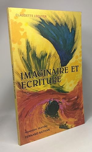 Imaginaire et écriture - pédagogie pratique