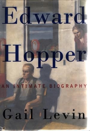 Bild des Verkufers fr Edward Hopper: An Intimate Biography. zum Verkauf von Fundus-Online GbR Borkert Schwarz Zerfa