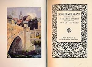 Seller image for Northumberland. Painted by A Heaton Cooper. Described by Agnes Herbert for sale by Barter Books Ltd