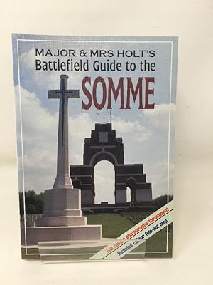Major and Mrs Holt's Battlefield Guide to the Somme