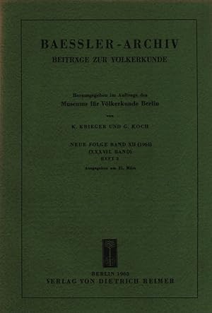 Baessler-Archiv. Neue Folge. Band XII Heft 2. Beiträge zur Völkerkunde. Hrsg. im Auftrag des Muse...