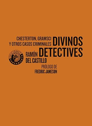 Seller image for Divinos detectives Chesterton, Gramsci y otros casos criminales for sale by Imosver