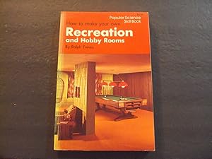 Seller image for How To Make Your Own Recreation And Hobby Rooms sc Ralph Treves 3rd Print 1976 for sale by Joseph M Zunno