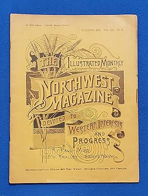 Imagen del vendedor de THE NORTHWEST ILLUSTRATED MONTHLY MAGAZINE. November, 1894. Vol. XIII, No. #11 a la venta por Gene W. Baade,  Books on the West