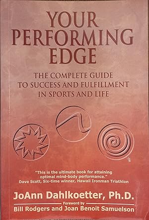 Seller image for Your Performing Edge: The Complete Guide to Success and Fulfillment in Sports and Life for sale by The Book House, Inc.  - St. Louis