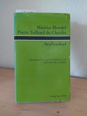 Imagen del vendedor de Maurice Blondel - Pierre Teilhard de Chardin. Briefwechsel. Herausgegeben und kommentiert von Henri de Lubac. a la venta por Antiquariat Kretzer