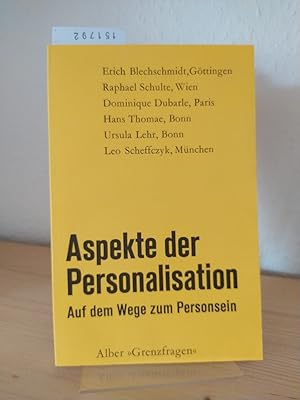 Aspekte der Personalisation. Auf dem Wege zum Personsein. [Herausgegeben von Norbert A. Luyten]. ...