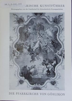 Seller image for Die Pfarrkirche von Gslikon. Schweizerische Kunstfhrer. for sale by Antiquariat Bookfarm