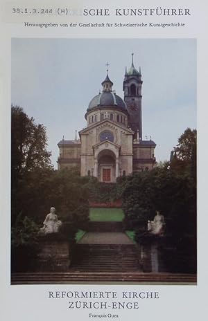Bild des Verkufers fr Reformierte Kirche Zrich-Enge. Schweizerische Kunstfhrer. zum Verkauf von Antiquariat Bookfarm