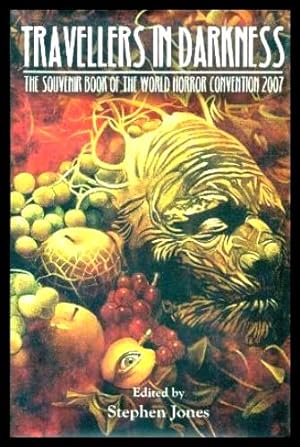 Seller image for TRAVELLERS IN DARKNESS - The Souvenir Book of the World Horror Convention 2007 for sale by W. Fraser Sandercombe