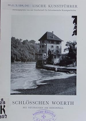 Immagine del venditore per Schlsschen Woerth bei Neuhausen am Rheintal. Schweizerische Kunstfhrer. venduto da Antiquariat Bookfarm