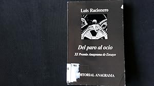Bild des Verkufers fr Del paro al ocio. XI premio anagrama de Ensayo. zum Verkauf von Antiquariat Bookfarm