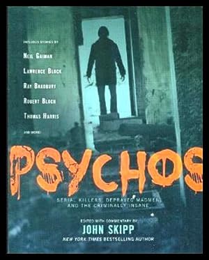 Imagen del vendedor de PSYCHOS - Serial Killers, Depraved Madmen and the Criminally Insane a la venta por W. Fraser Sandercombe