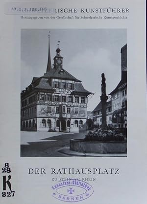 Immagine del venditore per Der Rathausplatz zu Stein am Rhein. Schweizerische Kunstfhrer. venduto da Antiquariat Bookfarm