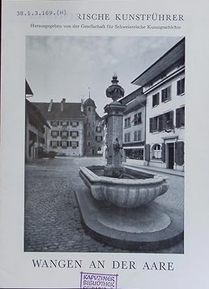 Seller image for Wangen an der Aare. Schweizerische Kunstfhrer. for sale by Antiquariat Bookfarm