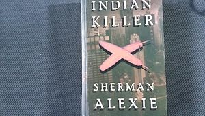 Seller image for Indian killer. for sale by Antiquariat Bookfarm