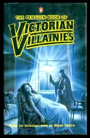 Seller image for THE PENGUIN BOOK OF VICTORIAN VILLAINIES for sale by W. Fraser Sandercombe