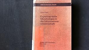 Seller image for Experimentelle Morphologie in der Informationswissenschaft. for sale by Antiquariat Bookfarm