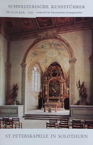 Bild des Verkufers fr St. Peterskapelle in Solothurn. Schweizerische Kunstfhrer. zum Verkauf von Antiquariat Bookfarm