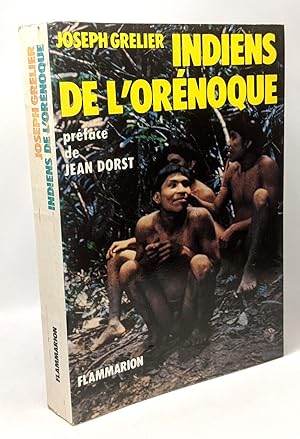 Indiens de l'Orénoque - préface de Jean Dorst