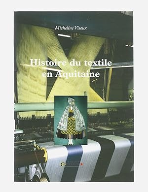 Histoire du textile en Aquitaine