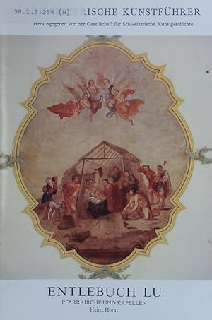 Image du vendeur pour Entlebuch LU, Pfarrkirche und Kapellen. Schweizerische Kunstfhrer. mis en vente par Antiquariat Bookfarm
