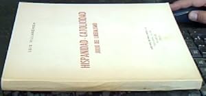 Imagen del vendedor de Hispanidad Catolicidad. Juicio del liberalismo a la venta por Librera La Candela