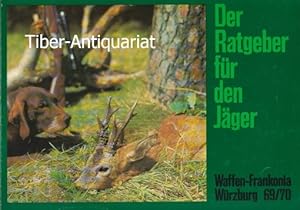 Der Ratgeber für den Jäger. 1969/70. Waffen-Frankonia Würzburg.