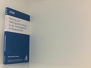 Haftung und Haftungsvermeidung in der Leistungskette bei Bauvorhaben: 15. Weimarer Baurechtstage