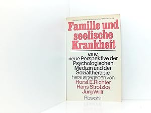 Bild des Verkufers fr Familie und seelische Krankheit, eine neue Perspektive der Psychologischen Medizin und der Sozialtherapie. zum Verkauf von Book Broker