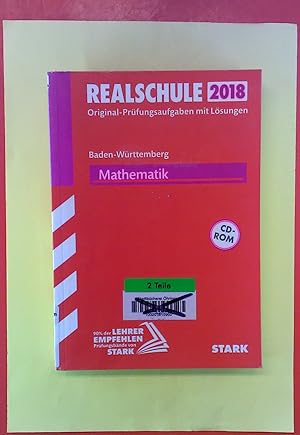 Seller image for REALSCHULE 2018. Original-Prfungsaufgaben mit Lsungen. Mathematik - Baden-Wrttemberg 2010-2017, CD-ROM, 32. ergnzte Auflage for sale by biblion2