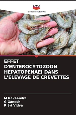 Bild des Verkufers fr EFFET D\ ENTEROCYTOZOON HEPATOPENAEI DANS L\ LEVAGE DE CREVETTES zum Verkauf von moluna