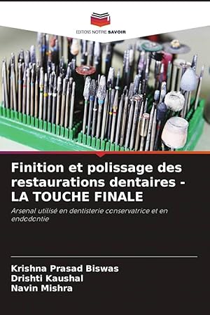 Bild des Verk�ufers f�r Finition et polissage des restaurations dentaires - LA TOUCHE FINALE zum Verkauf von moluna