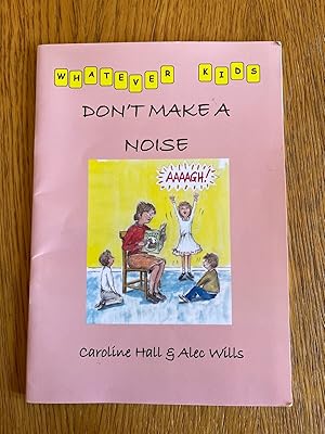 Seller image for DON'T MAKE A NOISE for sale by Happyfish Books