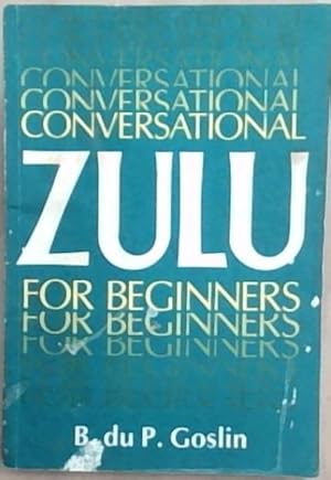 Imagen del vendedor de Conversational Zulu for Beginners a la venta por Chapter 1