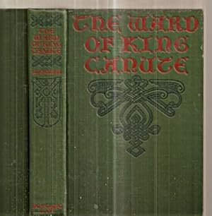 Seller image for The ward of King Canute: A romance of the Danish conquest for sale by Redux Books